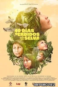 40 dias perdidos en la Selva (2024) HQ Tamil Dubbed Movie