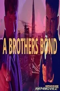 A Brothers Bond (2024) HQ Tamil Dubbed Movie