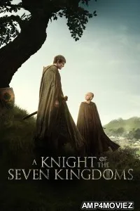 A Knight Of The Seven Kingdoms (2026) Season 1 EP06 Hindi Dubbed Web Series