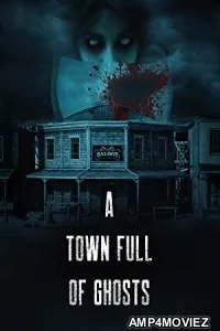 A Town Full of Ghosts (2022) HQ Telugu Dubbed Movie