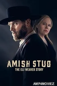 Amish Stud: The Eli Weaver Story (2023) HQ Telugu Dubbed Movie