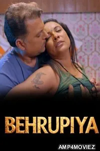 Behrupiya (2026) S01 Part 1 Akkuott Hindi Hot Web Series