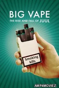 Big Vape The Rise and Fall of Juul (2023) Season 2 Hindi Dubbed Series