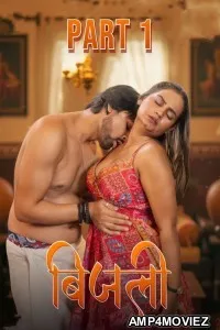 Bijli (2025) S01 Part 1 Kahaniplay Hindi Hot Web Series