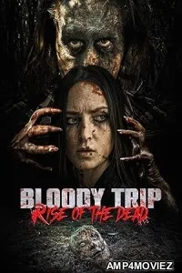 Bloody Trip Rise of the Dead (2025) HQ Telugu Dubbed Movie