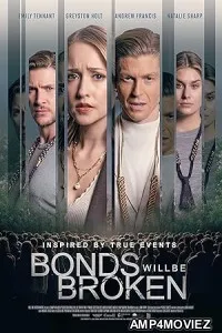 Bonds Will Be Broken (2024) HQ Hindi Dubbed Movie