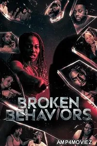 Broken Behaviors (2025) Hindi Dubbed And Subtitles