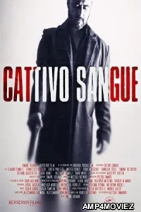 Cattivo sangue (2022) HQ Hindi Dubbed Movie