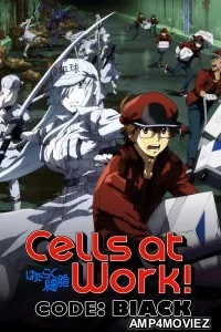Cells At Work Code Black (2021) Season 1 Hindi Dubbed Web Series