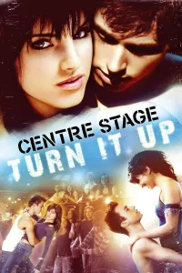 Center Stage Turn It Up (2008) ORG Hindi Dubbed Movie