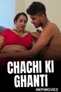 Chachi Ki Ghanti (2025) Neonx Hindi Hot Short Film