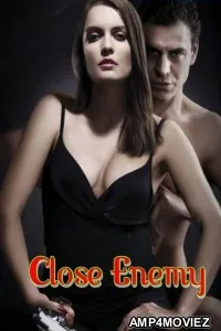 Close Enemy (2010) ORG Hindi Dubbed Movie