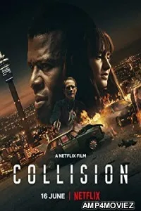 Collision (2022) HQ Hindi Dubbed Movie