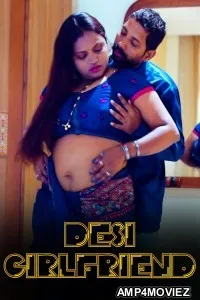 Desi Girlfriend (2024) Hindi Hot Short Film