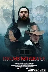 Dig Me No Grave (2024) Hindi Dubbed And Subtitles