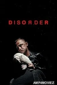 Disorder (2025) HQ Hindi Dubbed Movie