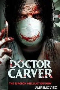 Doctor Carver (2021) HQ Hindi Dubbed Movie