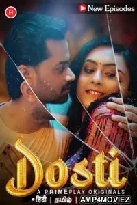 Dosti (2023) S01 E04 To 05 PrimePlay Hindi Web Series