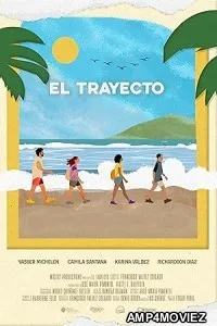 El Trayecto (2024) HQ Hindi Dubbed Movie