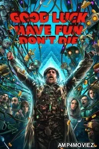 Good Luck Have Fun Dont Die (2026) ORG Hindi Dubbed Movie
