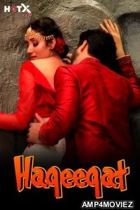 Haqeeqat (2024) Hindi HotX Short Film