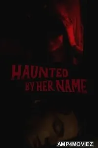 Haunted by Her Name (2024) HQ Tamil Dubbed Movie