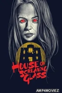 House of Screaming Glass (2024) HQ Hindi Dubbed Movie