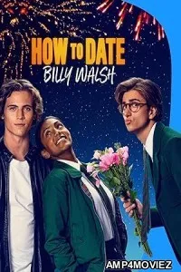 How to Date Billy Walsh (2024) HQ Hindi Dubbed Movie