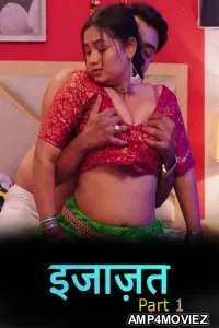 Ijazat (2026) S01 Part 1 Dzyreplay Hindi Hot Web Series