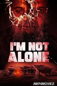 Im Not Alone (2023) HQ Telugu Dubbed Movie