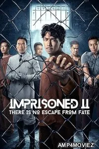 Imprisoned 2 There Is No Escape from Fate (2023) HQ Tamil Dubbed Movie