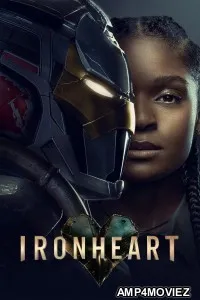 Ironheart (2025) Season 1 EP04 To EP06 Hindi Dubbed Web Series