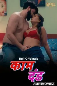 Kaam Dand (2024) S01 part 1 Bullapp Hindi Web Series