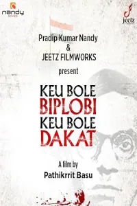 Keu Bole Biplobi Keu Bole Dakat (2026) HQ Hindi Dubbed Movie
