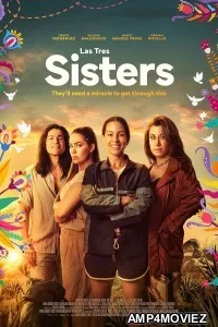 Las Tres Sisters (2025) HQ Hindi Dubbed Movie