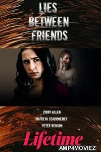 Lies Between Friends (2022) HQ Hindi Dubbed Movie