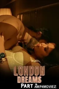London Dreams (2026) S01 Part 3 Atrangii Hindi Hot Web Series