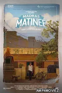 Madras Matinee (2025) HQ Telugu Dubbed Movie