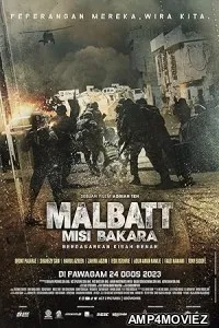 Malbatt Misi Bakara (2023) HQ Hindi Dubbed Movie