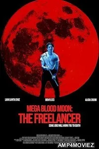 Mega Blood Moon The Freelancer (2025) HQ Tamil Dubbed Movie