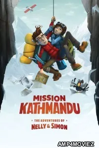 Mission Kathmandu The Adventures of Nelly and Simon (2017) ORG Hindi Dubbed Movie