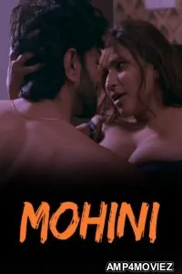 Mohini (2026) S01 Part 1 Kaama Hindi Hot Web Series