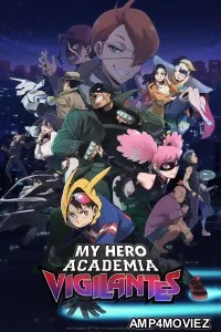 My Hero Academia Vigilantes (2025) Season 1 Hindi Dubbed Web Series