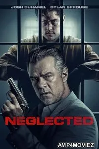 Neglected (2025) HQ Hindi Dubbed Movie