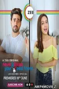 Never Kiss Your Best Friend (Lockdown Special) (2020) Hindi Season 1 Complete Show