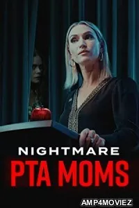 Nightmare PTA Moms (2022) HQ Tamil Dubbed Movie