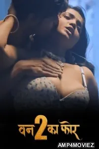 One To Ka Four (2026) S01 Part 1 Kahaniplay Hindi Hot Web Series