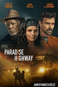 Paradise Highway (2022) HQ Bengali Dubbed Movie