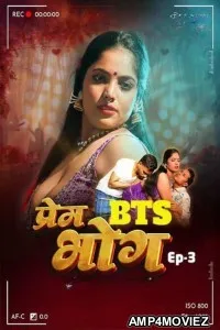 Prem Bhog Raw Tape BTS (2025) S01 E01 MoodX Hindi Hot Web Series