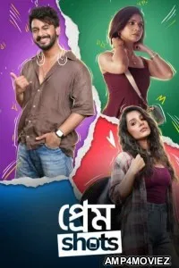 Prem Shots (2026) Season 1 Bengali Web Series